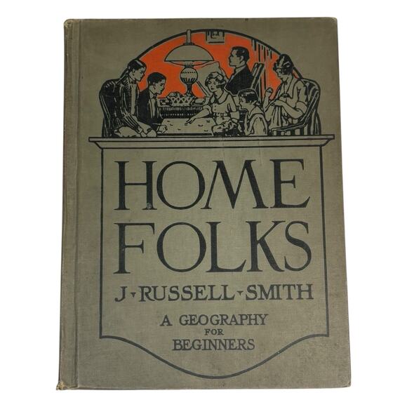 VTG 1934 "Home Folks A Geography For Beginners" J Russell Smith Winston PUB HC - Picture 1 of 16